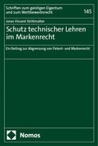 Jonas Vincent Strittmatter - Schutz technischer Lehren im Markenrecht