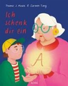 Thomas J Hauck, Thomas J. Hauck, Carmen Tung - Ich schenk dir ein A