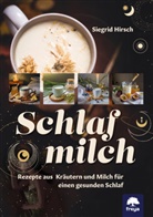 Siegrid Hirsch - Schlafmilch