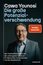 Cawa Younosi - Die gro&szlig;e Potenzialverschwendung