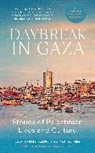 Mahmoud Muna, Matthew Teller, Matthew Muna Teller, Mahmoud Muna, Matthew Teller, Teller Matthew - Daybreak in Gaza