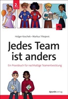 Holger Koschek, Markus Trbojevic - Jedes Team ist anders