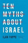 Ilan Pappe, Pappe Ilan - Ten Myths About Israel