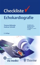 Thomas B&ouml;hmeke, Andreas Schmidt - Checkliste Echokardiografie