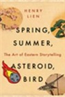 Henry Lien - Spring, Summer, Asteroid, Bird