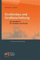 Dirk Jansen, Dirk (Dr.-Ing.) Jansen, Carsten Karcher, Carsten (Dr.) Karcher, Kra, Klaus u a Krass - Stra&szlig;enbau und Stra&szlig;enerhaltung