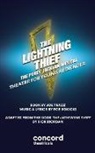 Joe Tracz, Rick Riordan, Rick Riordan, Rob Rokicki, Rob Rokicki, Joe Tracz - The Lightning Thief (Theatre for Young Audiences)