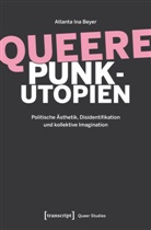 Atlanta Ina Beyer - Queere Punk-Utopien