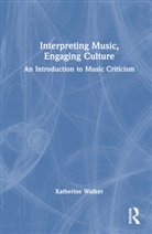 Katherine Walker, Katherine (Hobart &amp; William Smith College Walker, Walker Katherine - Interpreting Music, Engaging Culture