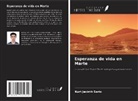 Kurt Jacinth Sario - Esperanza de vida en Marte