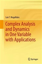 Luis T Magalh&atilde;es, Luis T. Magalh&atilde;es - Complex Analysis and Dynamics in One Variable with Applications