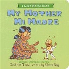 Ra&uacute;l The Third, Ra&uacute;l the Third, Elaine Bay, Elaine Iris Bay, Ra&uacute;l The Third, Ra&uacute;l the Third - My Mother, Mi Madre