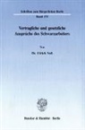 Ulrich Voss - Vertragliche und gesetzliche Anspr&uuml;che des Schwarzarbeiters.