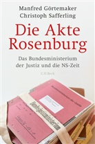 Manfred G&ouml;rtemaker, Christoph Safferling - Die Akte Rosenburg