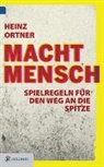 Heinz Ortner - MachtMensch