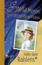 Holly-Jane Rahlens, Reinhard Michl - Stella Menzel und der goldene Faden