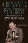 Dr Howard Hanson, Howard Hanson, Vincent A Lenti, Vincent A (Royalty Account) Lenti - A Romantic Symphony