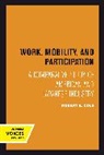Robert E. Cole, Cole Robert E. - Work, Mobility, and Participation
