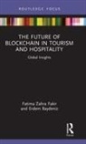 Erdem Baydeniz, Fatima Zahra Fakir, Fatima Baydeniz Zahra Fakir - Future of Blockchain in Tourism and Hospitality