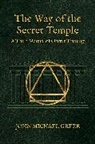 John Michael Greer, Greer John Michael - The Way of the Secret Temple