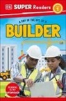 DK - DK Super Readers Level 1 A day in the Life of a Builder