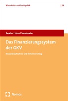 Jan Philipp Bergien, G&uuml;nter Hans, Wer Sesselmeier, Werner Sesselmeier - Das Finanzierungssystem der GKV