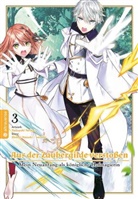 Shuusui Hazuki, Nec&ouml;mi, Yasuyuki Torikai - Aus der Zaubergilde versto&szlig;en - Mein Neuanfang als k&ouml;nigliche Hofmagierin 03