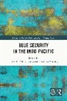 Ian Lee-Brown Hall, Ian Hall, Troy Lee-Brown, Rebecca Strating, Strating Rebecca - Blue Security in the Indo-Pacific