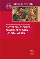 Javier G&oacute;mez-Montero, Weber, Florian Weber - Gastfreundschaft - Pilgerherbergen - Hospitalwesen