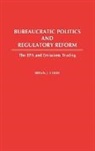 Brian J. Cook, Cook Brian - Bureaucratic Politics and Regulatory Reform