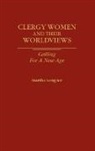 Martha Ice, Martha L. Ice - Clergywomen and Their Worldviews