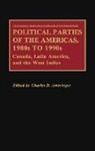 Charles Ameringer, Charles D. Ameringer - Political Parties of the Americas, 1980s to 1990s