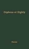 Vincent Sheean, Unknown - Orpheus at Eighty