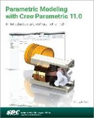 Randy H. Shih - Parametric Modeling with Creo Parametric 11.0