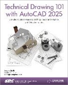 Ashleigh Congdon-Fuller, Antonio Ramirez, Ramirez Antonio, Douglas Smith - Technical Drawing 101 with AutoCAD 2025