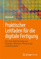 Zhuming Bi - Praktischer Leitfaden f&uuml;r die digitale Fertigung