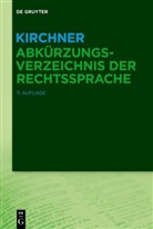 Kirchner - Abk&uuml;rzungsverzeichnis der Rechtssprache