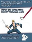 J. P. Manning - Mastering Anime Art