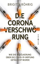 Brigitte R&ouml;hrig - Die Corona-Verschw&ouml;rung