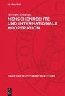 Bernhard Graefrath - Menschenrechte und internationale Kooperation