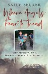 Sally Becker, Becker Sally - Where Angels Fear to Tread