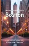 Walter the Educator - Celebrating the City of Boston