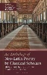 Willi Barton, Stephen Harrison, Gesine Manuwald, William M Barton, William M. Barton, Barton William M.... - An Anthology of Neo-Latin Poetry by Classical Scholars