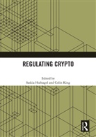 Saskia (University of Sydney Law School Hufnagel, Saskia Hufnagel, Hufnagel Saskia, Colin King - Regulating Crypto