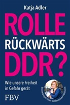 Katja Adler - Rolle r&uuml;ckw&auml;rts DDR?