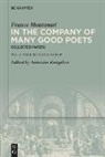 Franco Montanari, Antonios Rengakos - In the Company of Many Good Poets. Collected Papers of Franco Montanari