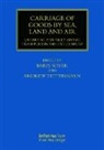 Baris (Institute of International Shipping Soyer, Baris Tettenborn Soyer, Baris Soyer, Andrew Tettenborn - Carriage of Goods By Sea, Land and Air