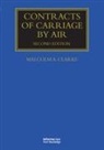 Malcolm Clarke, Malcolm (St John''s College Clarke, Clarke Malcolm - Contracts of Carriage By Air