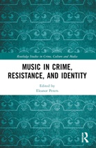 Eleanor (Professor At Edge Hill University Peters, Eleanor Peters - Music in Crime, Resistance, and Identity