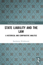Bartlomiej (Assistant Professor of Law Wroblewski, Bartlomiej Wr&oacute;blewski, Bartłomiej Wr&oacute;blewski - State Liability and the Law
